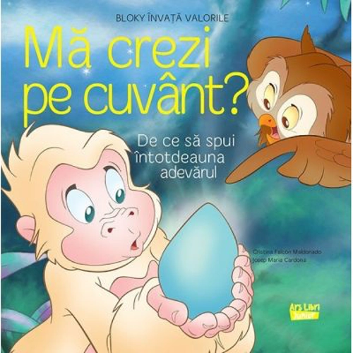 Ma crezi pe cuvant?. De ce sa spui intotdeauna adevarul - Cristina Falcon Maldonado