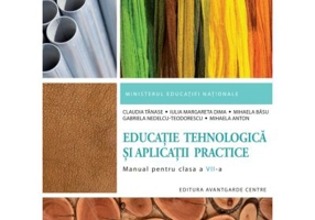 Manual pentru clasa 7 Educatie Tehnologica si Aplicatii Practice
