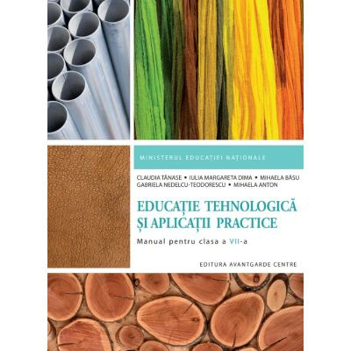 Manual pentru clasa 7 Educatie Tehnologica si Aplicatii Practice