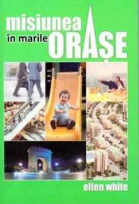 Misiunea in marile orase