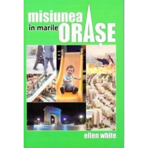 Misiunea in marile orase