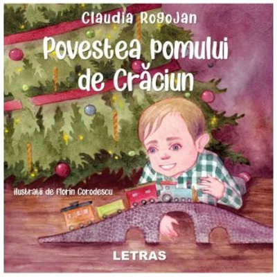 Povestea pomului de Craciun - Claudia Rogojan