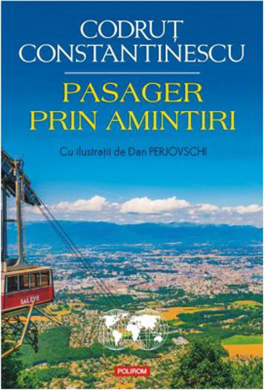 Pasager prin amintiri - Codrut Constantinescu