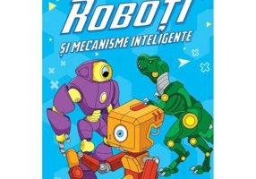 Roboti si mecanisme inteligente. Carte de colorat