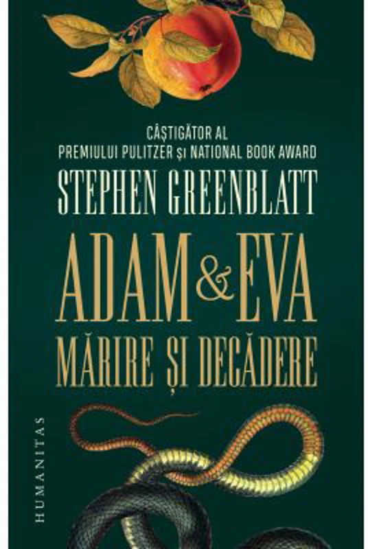 Adam si Eva. Marire si decadere - Stephen Greenblatt