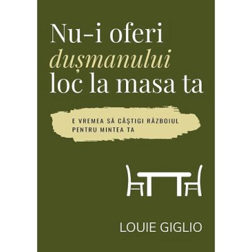 Nu-i oferi dusmanului loc la masa ta - Louie Giglio