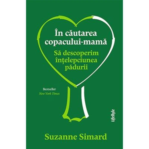 In cautarea copacului-mama - Suzanne Simard