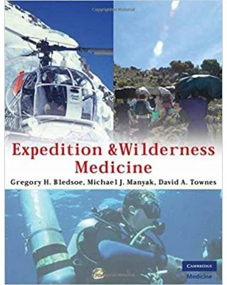 Expedition and Wilderness Medicine - Gregory H. Bledsoe, Michael J. Manyak, David A. Townes