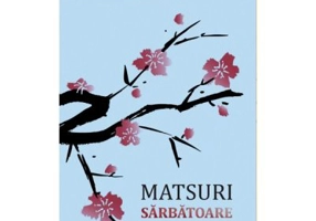 Matsuri. Sarbatoare. Ganduri pentru suflet