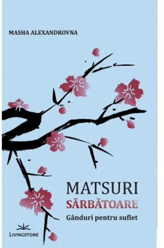 Matsuri. Sarbatoare. Ganduri pentru suflet