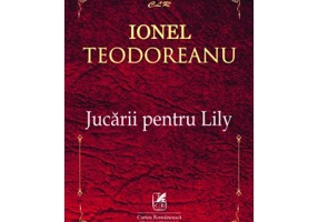 Jucarii pentru Lily – Ionel Teodoreanu
