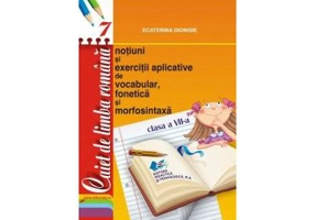 Caiet limba romana, clasa a 7-a - Ecaterina Dionisie