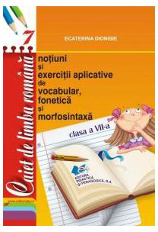 Caiet limba romana, clasa a 7-a - Ecaterina Dionisie
