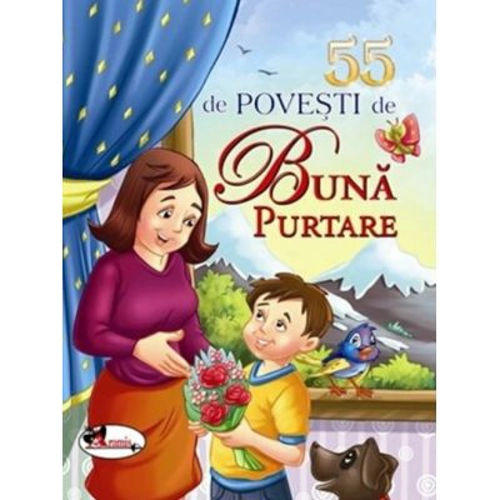 55 de povesti de buna purtare
