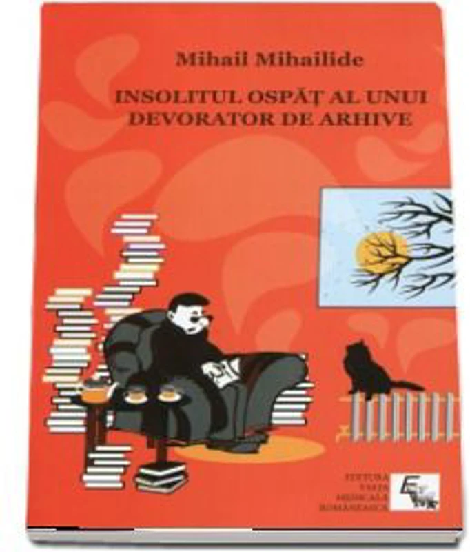 Insolitul ospat al unui devorator de arhive, Mihail Mihailide