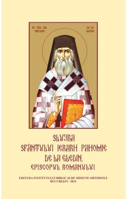 Slujba Sfantului Ierarh Pahomie de la Gledin, Episcopul Romanului