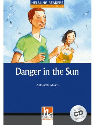 Danger in the Sun + CD (Level 5) - Antoinette Moses