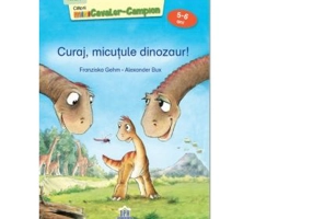 Curaj, micutule dinozaur! Nivel 1 - Cititorii miniCavaler-Campion (5-6 ani) - Franziska Gehm, Alexander Bux