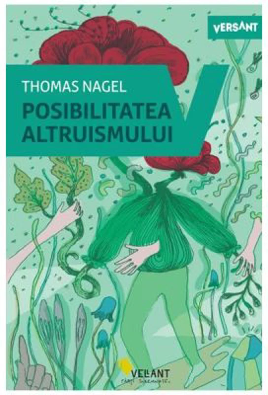Posibilitatea altruismului - Thomas Nagel