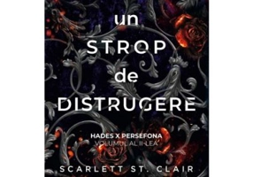 Un strop de distrugere (vol. 2 din seria Hades X Persefona) - Scarlett St. Clair