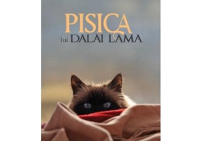 Pisica lui Dalai Lama. Seninatatea si intelepciunea lui Dalai Lama, asa cum au fost ele vazute de catre cel mai intim oaspete al sau - David Michie