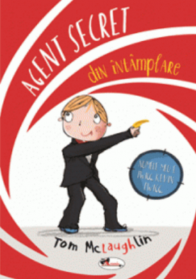 Agent secret din intamplare - Tom McLaughlih