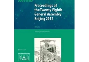 Proceedings of the Twenty-Eighth General Assembly Beijing 2012: Transactions of the International Astronomical Union XXVIIIB - Thierry Montmerle