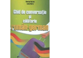 Ghid de conversatie si calatorie roman german - George Huzum