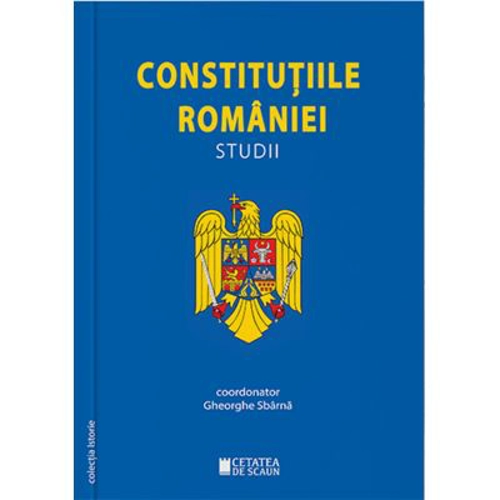 Constitutiile Romaniei. Studii. Editia a 2-a