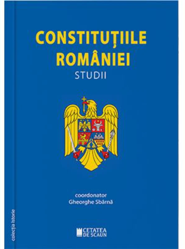 Constitutiile Romaniei. Studii. Editia a 2-a