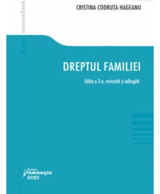 Dreptul familiei. Editia a 3-a - Cristina Codruta Hageanu