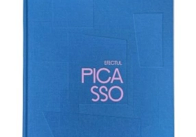 Efectul Picasso. Influenta lui Picasso asupra artei romanesti din anii ‘60 pana la ora actuala - Erwin Kessler, Joanne Snrech