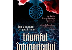 Triumful intunericului (Saga Soarelui Negru) - Eric Giacometti, Jacques Ravenne