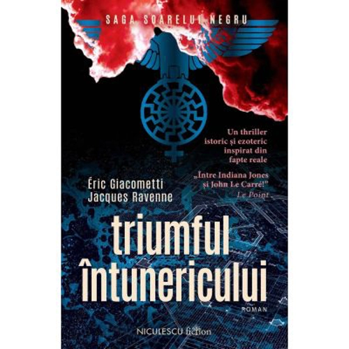 Triumful intunericului (Saga Soarelui Negru) - Eric Giacometti, Jacques Ravenne
