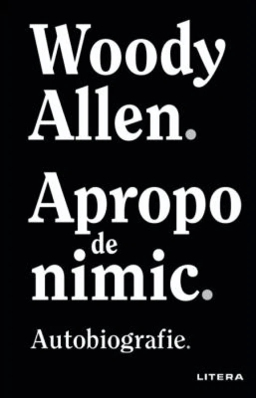 Apropo de nimic - Woody Allen