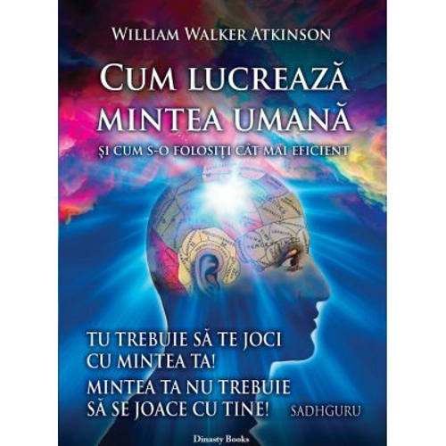 Cum lucreaza mintea umana