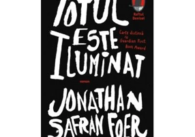 Totul este iluminat - Jonathan Safran Foer