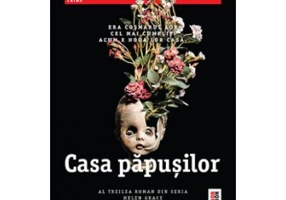 Casa papusilor - M. J. Arlidge. Al treilea roman din seris Helen Grace