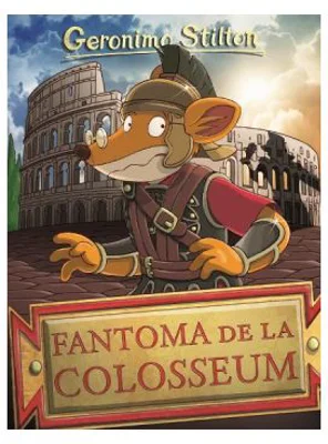 Fantoma de la Colosseum - Geronimo Stilton