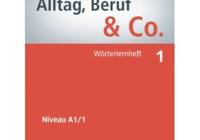 Alltag, Beruf &amp; Co. 1, Worterlernheft - Norbert Becker