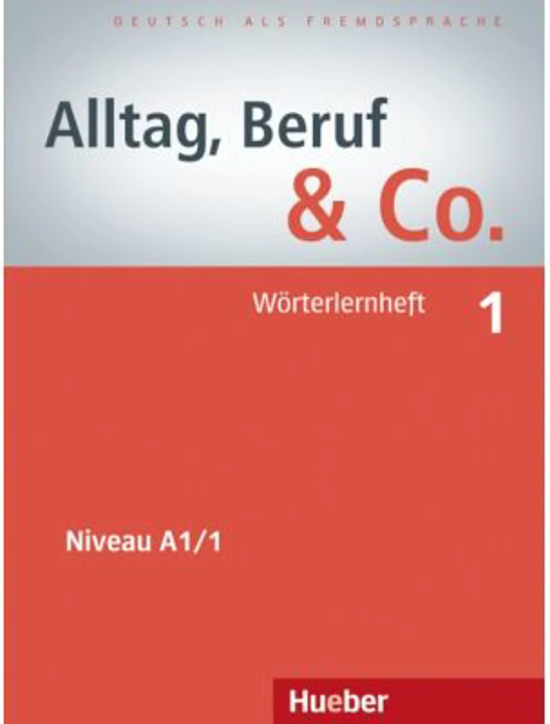 Alltag, Beruf &amp; Co. 1, Worterlernheft - Norbert Becker