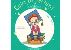 Caiet de lectura pentru clasa a 4-a - Aura Motofeanu