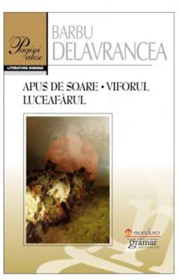 Apus de soare. Viforul. Luceafarul - Barbu Stefanescu Delavrancea