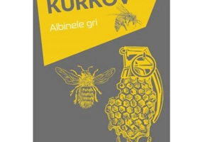 Albinele gri - Andrei Kurkov