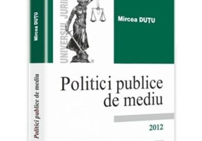 Politici publice de mediu - Mircea Dutu