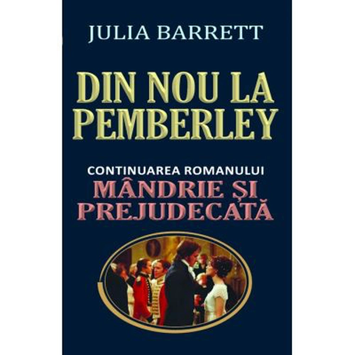 Din nou la Pemberley. Continuarea romanului Mandrie si prejudecata