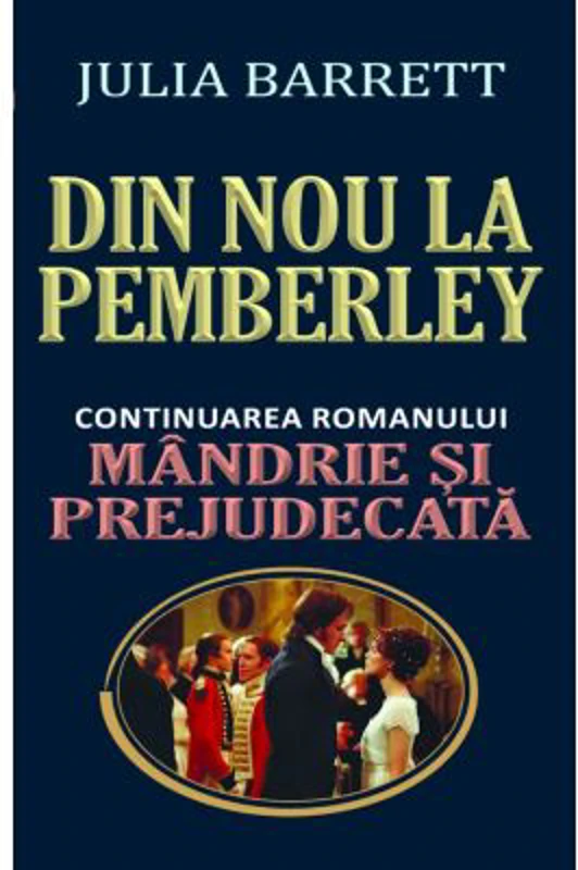 Din nou la Pemberley. Continuarea romanului Mandrie si prejudecata