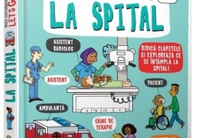 Let's go! La spital/ Micii exploratori