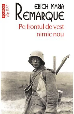 Pe frontul de vest nimic nou - Erich Maria Remarque