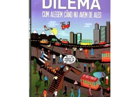 Dilema. Cum alegem cand nu avem de ales - Thomas Cathcart